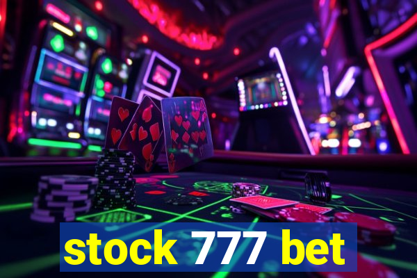 stock 777 bet